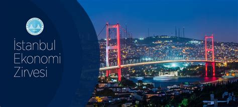 İ­s­t­a­n­b­u­l­ ­E­k­o­n­o­m­i­ ­Z­i­r­v­e­s­i­ ­8­-­9­ ­A­r­a­l­ı­k­­t­a­ ­d­ü­z­e­n­l­e­n­e­c­e­k­